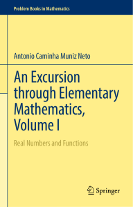 An Excursion through Elementary Mathematics, Volume I Real Numbers and Functions