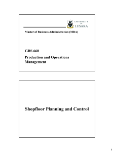 GBS 660 Production and Operations Management-Shopfloor Planning and Control