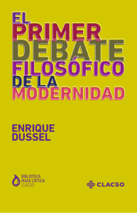 DUSSEL E. [2020], El primer debate filosófico de la modernidad
