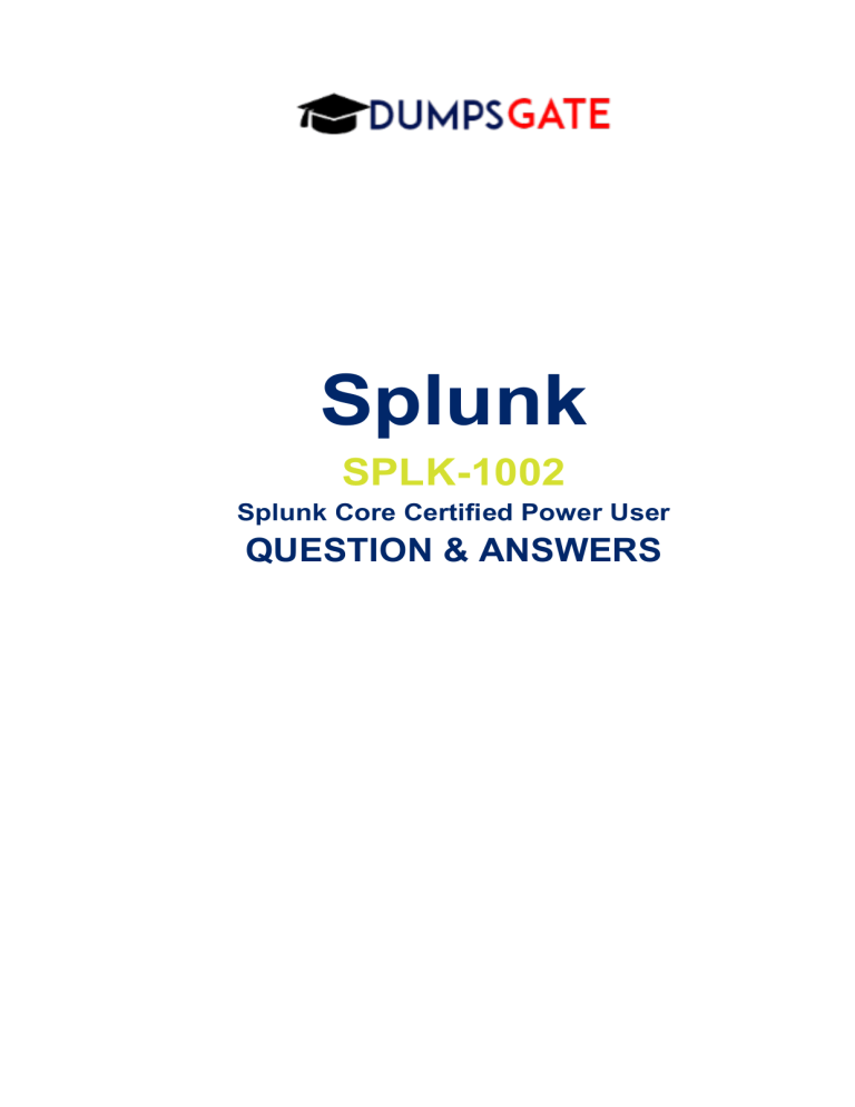 Splunk Core Certified Power User Exam Questions Answers