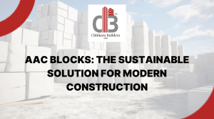 AAC Blocks The Sustainable Solution for Modern Construction