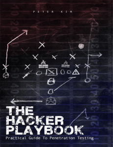 The Hacker Playbook Practical Guide To Penetration Testing