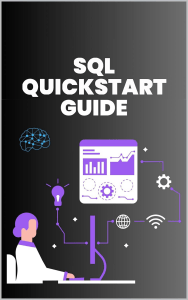 SQL QuickStart Guide. The Simplified Beginners Guide...2024