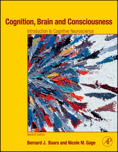 Baars Gage 2010 Cognition, Brain and Consciousness (2nd edition)