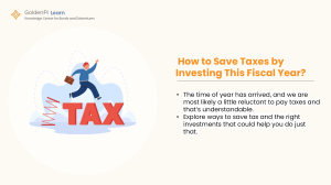 How to Save Taxes by Investing This Fiscal Year.Unlock tax-saving strategies through investing this fiscal year with insights from GoldenPi's blogs. Maximize savings while building wealth for the future.