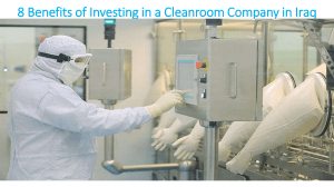 8 Benefits of Investing in a Cleanroom Company in Iraq