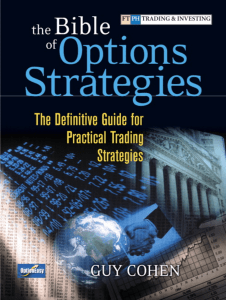 The Bible of Options Strategies - The Definitive Guide for Practical Trading Strategies