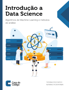 Introdução a data science - Algoritmos de machine learning e métodos de análise - Autor (Casa do Código)