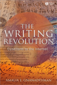 Amalia E. Gnanadesikan - The Writing Revolution  Cuneiform to the Internet (The Language Library)-Wiley-Blackwell (2008)