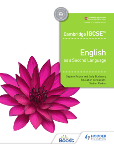 Cambridge IGCSE English as a Second Language, 2022 Daphne Paizee