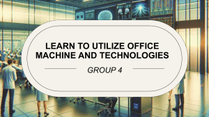 Learn-to-utilize-office-machine-and-technolohies-group4
