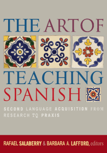 The Art of Teaching Spanish: Second Language Acquisition