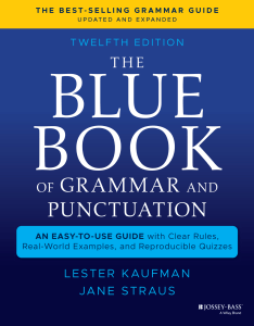 Lester Kaufman, Jane Straus - The Blue Book Of Grammar And Punctuation  An Easy-to-Use Guide With Clear Rules, Real-World Examples, And Reproducible Quizzes-Jossey-Bass   John Wiley & Sons (2021)