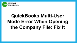 How to fix QuickBooks multi-user mode error when opening the company file