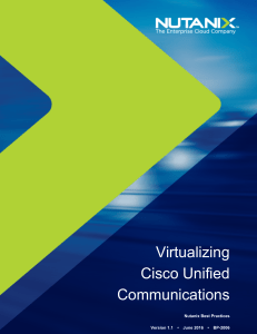 Virtualizing Cisco Unified Communications. Nutanix Best Practices