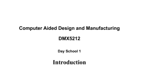 DMX5212 Day School 01 - Introduction to CAD CAM