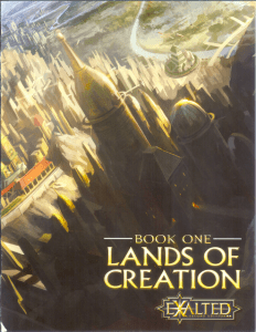 Exalted 2e - Dreams of the First Age - Book 1 (Lands of Creation)