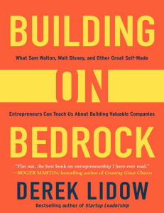 Building on Bedrock What Sam Walton, Walt Disney, and Other Great Self-Made Entrepreneurs Can Teach Us About Building Valuable... (Derek Lidow) (Z-Library) (1)