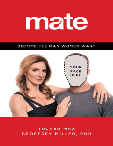 pdfcoffee.com tucker-max-geoffrey-miller-mate-become-the-man-women-want-little-brown-and-company-2015pdf-2-pdf-free