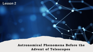Astronomical phenomena before the advent of telescope