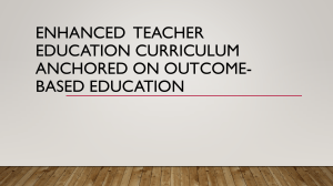 Enhanced  teacher education curriculum anchored on outcome-based education