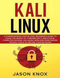 Kali Linux A Comprehensive Step by Step Beginner's Guide to Learn
