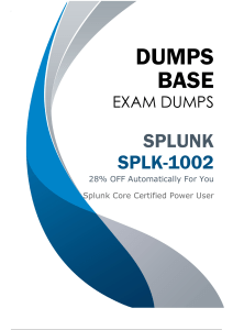 Excellent Splunk SPLK-1002 Dumps (V14.02) to Obtain 100% Achievement - DumpsBase