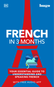 French in 3 Months with Free Audio App Your Essential Guide to Understanding and Speaking French DK