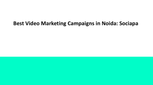 Best Video Marketing Campaigns in Noida  Sociapa