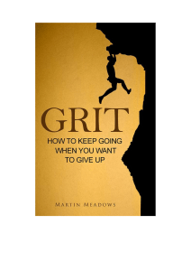 Grit-How-to-Keep-Going-When-You-Want-to-Give-Up-Martin-Meadows