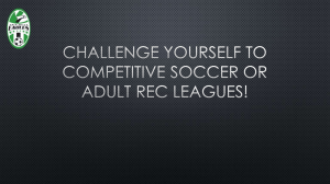 competitive soccer club or adult recreational soccer