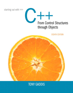 Starting Out With C++ From Control Structures Through Objects 8th Edition
