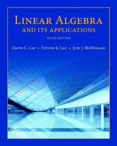 Linear Algebra and Its Applications 5th Edition David C. Lay...
