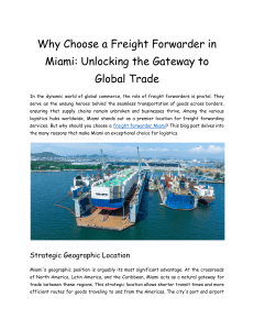 Why Choose a Freight Forwarder in Miami  Unlocking the Gateway to Global Trade