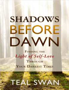Teal Swan - Shadows Before Dawn  Finding the Light of Self-Love Through Your Darkest Times-Hay House