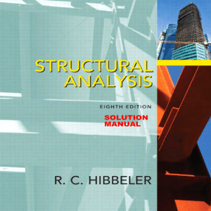 Structural Analysis 8th Edition Solutions Manual by Russell C. Hibbeler