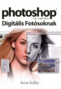 Scott Kelby - Photoshop digitális fotósoknak