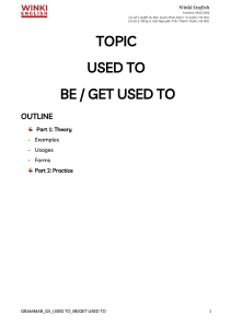 Topic 6 - Used to - Be-Get used to.docx
