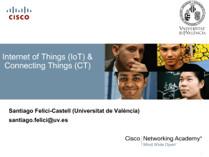 Internet of Things (IoT) & Connecting Things (CT)