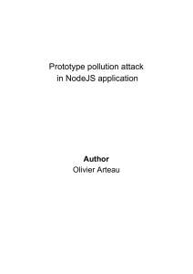 EN - JavaScript Prototype Pollution Attack in NodeJS - Olivier Arteau - 2018