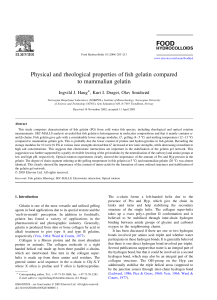 Physical and rheological properties of fish gelatin compared