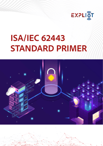 ISAIEC 62443 Standard Primer - EXPLIoT