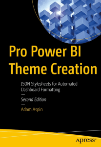 Aspin A. Pro Power BI Theme Creation. JSON Stylesheets...2ed 2023
