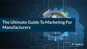 Thomas  The Ultimate Guide To Marketing For Manufacturers (2020)