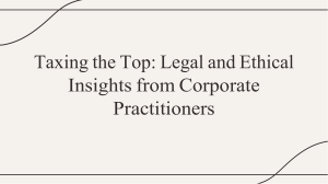 slidesgo-taxing-the-top-legal-and-ethical-insights-from-corporate-practitioners-20240529053517lchd