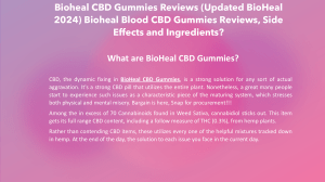 Bioheal CBD Gummies Reviews