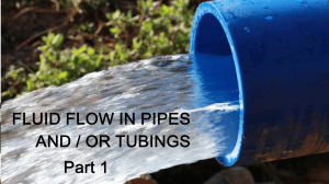 1 Lecture 6 Fluid Flow in Pipes