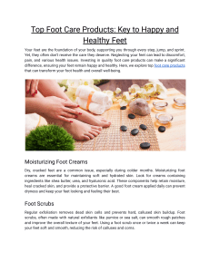 Top Foot Care Products  Key to Happy and Healthy Feet