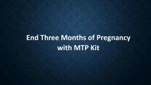 End Three Months of Pregnancy with MTP Kit