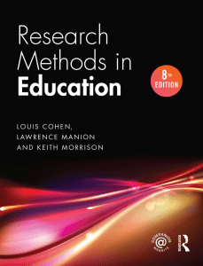 9- Research Methods in Education by Louis Cohen, Lawrence Manion, Keith Morrison